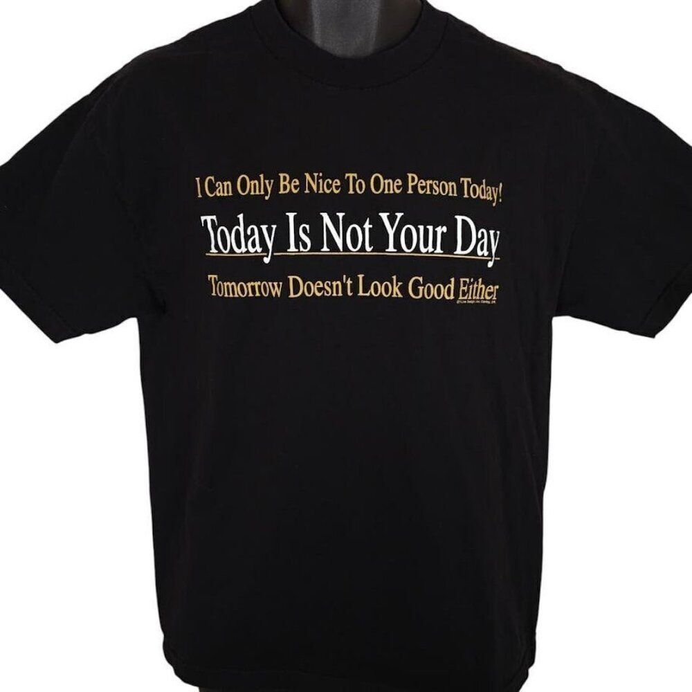 Vintage Not Your Day T Shirt Mens Size Medium Black 90s Y2K Funny Humor Joke